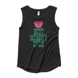 Best Mommy Ever Ladies’ Cap Sleeve T-Shirt