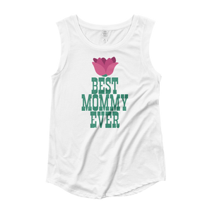 Best Mommy Ever Ladies’ Cap Sleeve T-Shirt